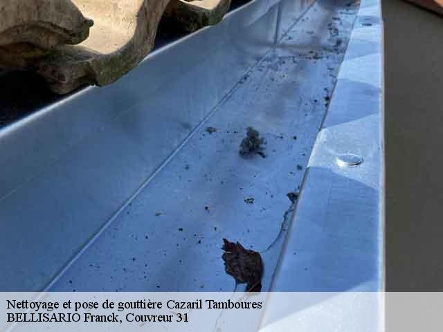 Nettoyage et pose de gouttière  cazaril-tamboures-31580 BELLISARIO Franck, Couvreur 31
