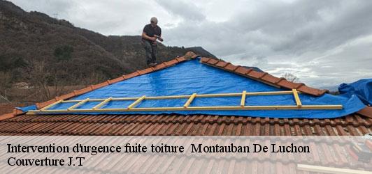 Intervention d'urgence fuite toiture   montauban-de-luchon-31110 Couverture J.T