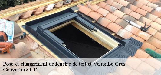 Pose et changement de fenêtre de toit et Velux  le-gres-31480 Couverture J.T