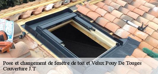 Pose et changement de fenêtre de toit et Velux  pouy-de-touges-31430 Couverture J.T