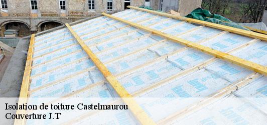 Isolation de toiture  castelmaurou-31180 Couverture J.T