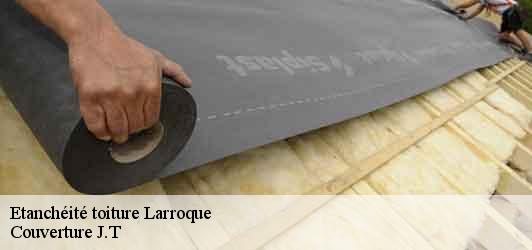 Etanchéité toiture  larroque-31580 Couverture J.T