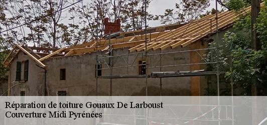 Réparation de toiture  gouaux-de-larboust-31110 Couverture Midi Pyrénées